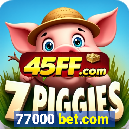 77000 bet.com